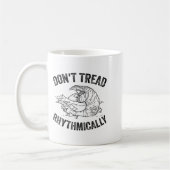 Don't Tread Rhythmically Apparel For Men Women  コーヒーマグカップ (左)