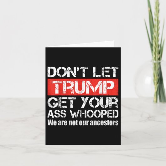 Dont Trump Get Your Whoopedアンチトランプ2024 カード (正面)