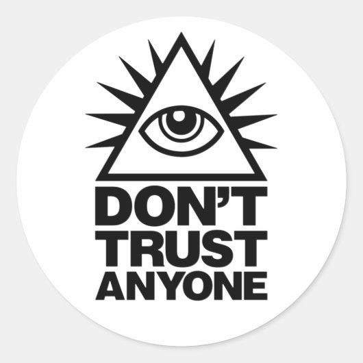 Don't trust Anyone Illumati Eye ラウンドシール (正面)