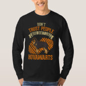Don't Trust people Who don't like Hovawarts Tシャツ (正面)