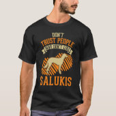 Don't Trust people Who don't like Salukis Tシャツ (正面)