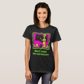 Don't Trust Subtitutes Funny Alien Invasion Teache Tシャツ (正面フル)