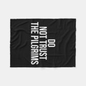 Don't Trust The Lgrims - Thanksgiving Native Ameri フリースブランケット (正面(横))