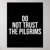 Don't Trust The Lgrims - Thanksgiving Native Ameri ポスター (正面)