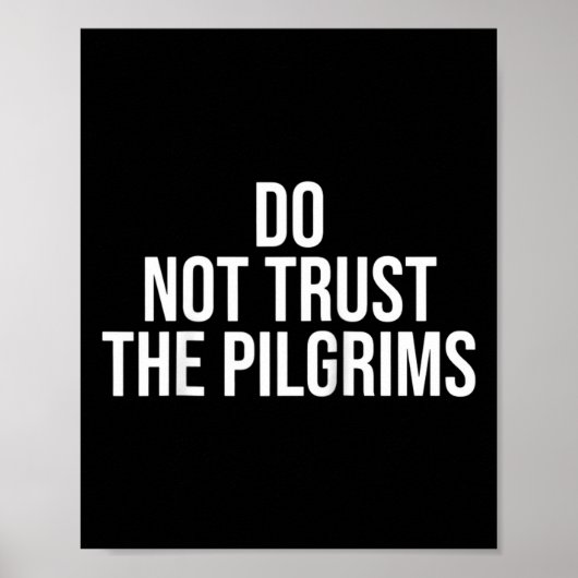 Don't Trust The Lgrims - Thanksgiving Native Ameri ポスター (正面)