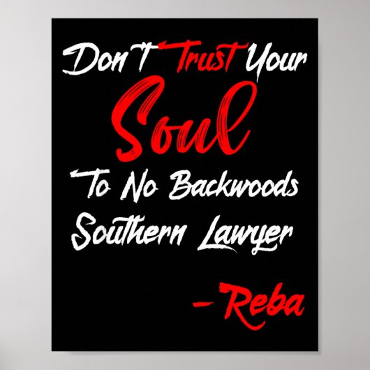 Don't Trust Your Soul To No Backwoods Southern Law ポスター (正面)