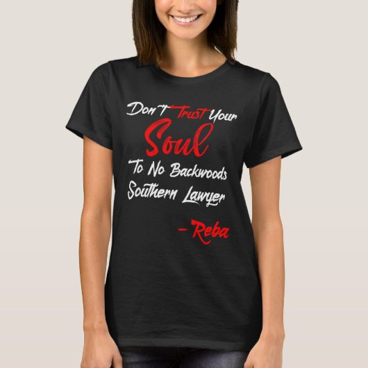 Don't Trust Your Soul To No Backwoods Southern Law Tシャツ (正面)