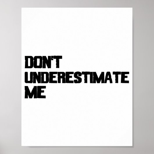 Dont Underestimate Me  ポスター (正面)