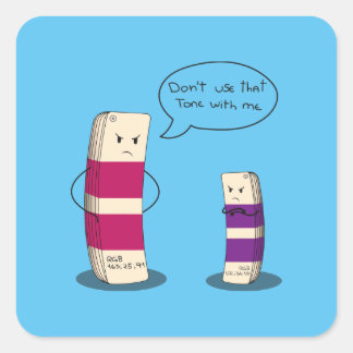 Dont use that tone with me - Graphic design meme  スクエアシール