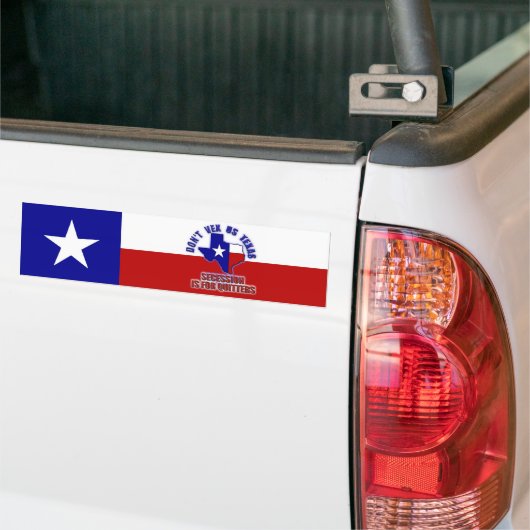 Don't Vex Usテキサス州 – 分離独立はQuitors用 バンパーステッカー (トラック上)