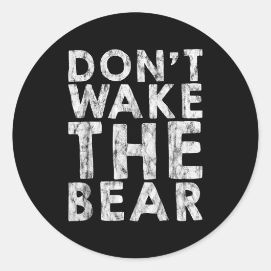 Don't Wake The Bear -----  ラウンドシール (正面)