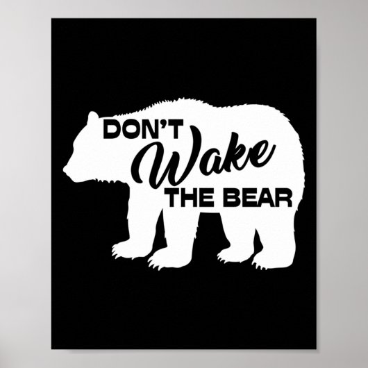 Don't Wake The Bear Funny Bear Silhouette Graphic  ポスター (正面)