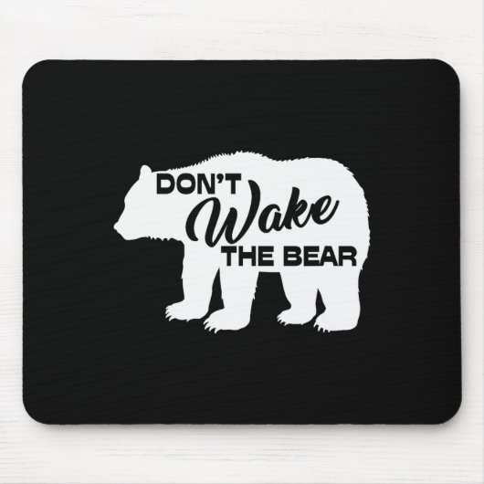 Don't Wake The Bear Funny Bear Silhouette Graphic  マウスパッド (正面)