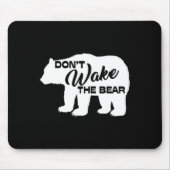 Don't Wake The Bear Funny Bear Silhouette Graphic  マウスパッド (正面)