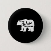Don't Wake The Bear Funny Bear Silhouette Graphic  缶バッジ (正面)
