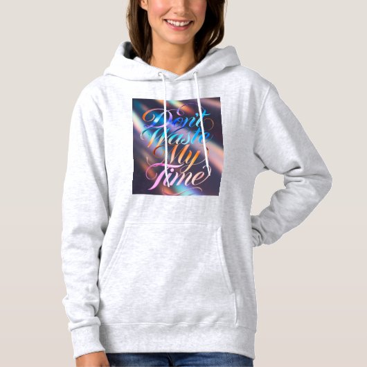 Don't Waste My Time Long Sleeves Top パーカ (正面)