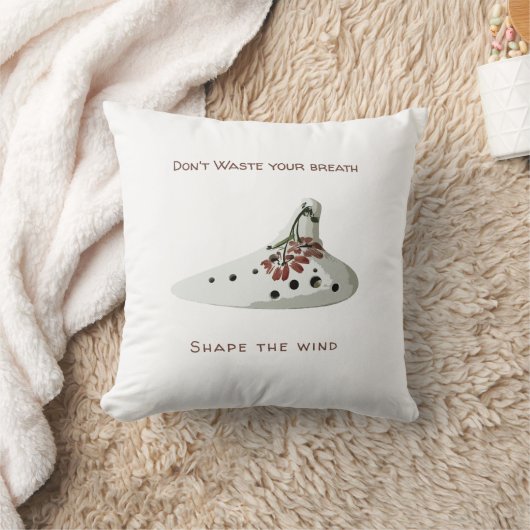 Don't waste your breath, shape the wind ocarina クッション (ブランケット)