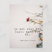 Don't Wish for Luck 感動的はがき ポストカード (正面)