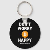Dont Worry B Itcoin Happy  キーホルダー (正面)