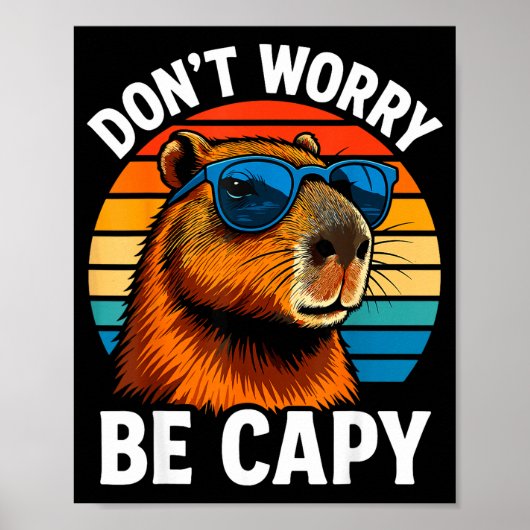 Dont Worry Be Capy Capybara  ポスター (正面)