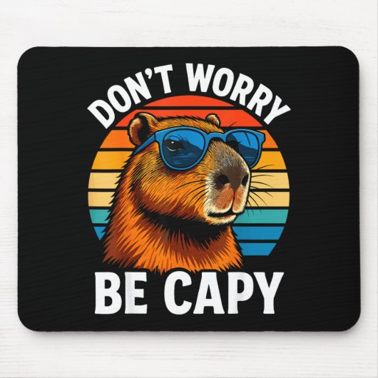 Dont Worry Be Capy Capybara  マウスパッド (正面)