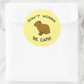 Don't Worry Be Capy, Capybara Happiness Pun ラウンドシール (バッグ)