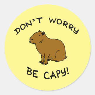 Don't Worry Be Capy, Capybara Happiness Pun ラウンドシール