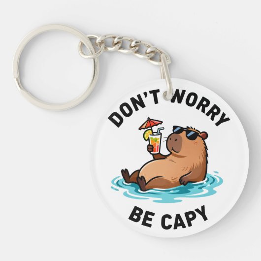 Don't Worry Be Capy Funny Capybara Pun キーホルダー (正面)