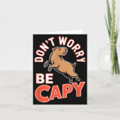 Don't Worry Be Capy Funny Cute Capybara Animal Lov カード (正面)