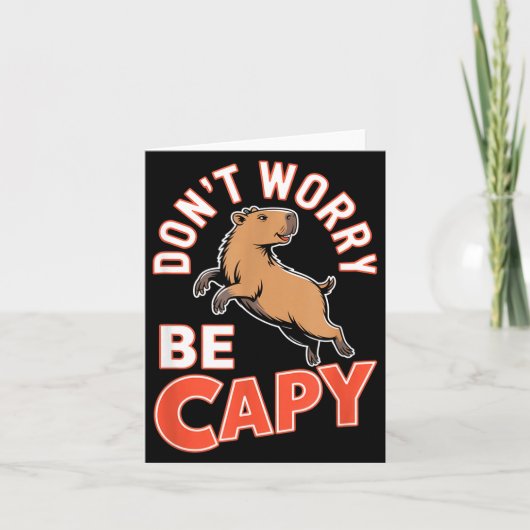 Don't Worry Be Capy Funny Cute Capybara Animal Lov カード (正面)