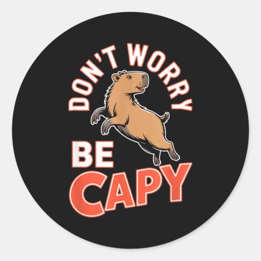 Don't Worry Be Capy Funny Cute Capybara Animal Lov ラウンドシール (正面)