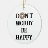 Don't worry be Happyタイポグラフィオーナメント セラミックオーナメント (左)