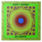 Don't Worry Be Happy アートプリント タイル (正面)