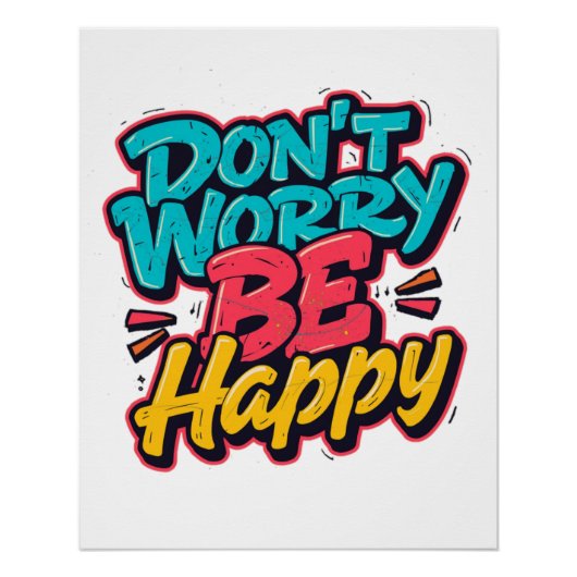 Don't Worry Be Happy グラフィティポスター ポスター (正面)