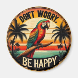 Don't Worry, Be Happy Round Tropical Parrot Art マグネット