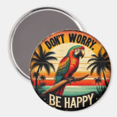 Don't Worry, Be Happy Round Tropical Parrot Art マグネット (正面/裏面)