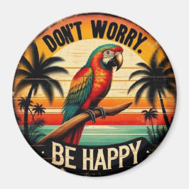 Don't Worry, Be Happy Round Tropical Parrot Art マグネット