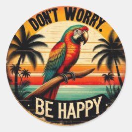Don't Worry, Be Happy Round Tropical Parrot Art ラウンドシール
