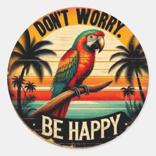 Don't Worry, Be Happy Round Tropical Parrot Art ラウンドシール (正面)