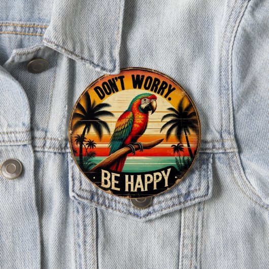 Don't Worry, Be Happy Round Tropical Parrot Art 缶バッジ (インサイチュ)