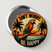 Don't Worry, Be Happy Round Tropical Parrot Art 缶バッジ (正面&裏面)