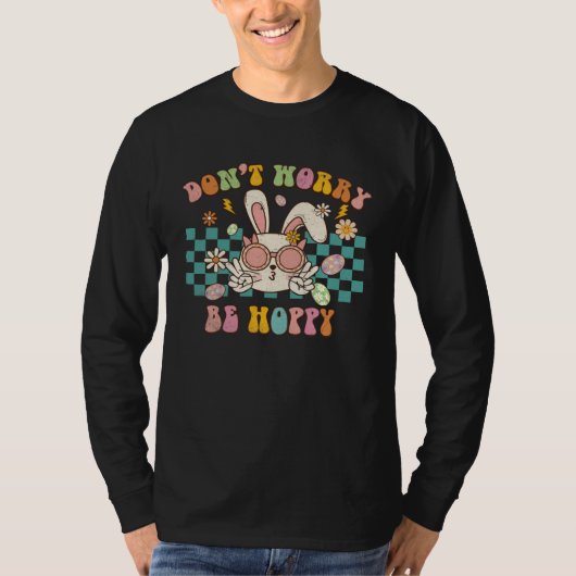 Dont Worry Be Hoppy Cute Retro Groovy Bunny Easter Tシャツ (正面)