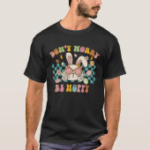 Dont Worry Be Hoppy Cute Retro Groovy Bunny Easter Tシャツ (正面)
