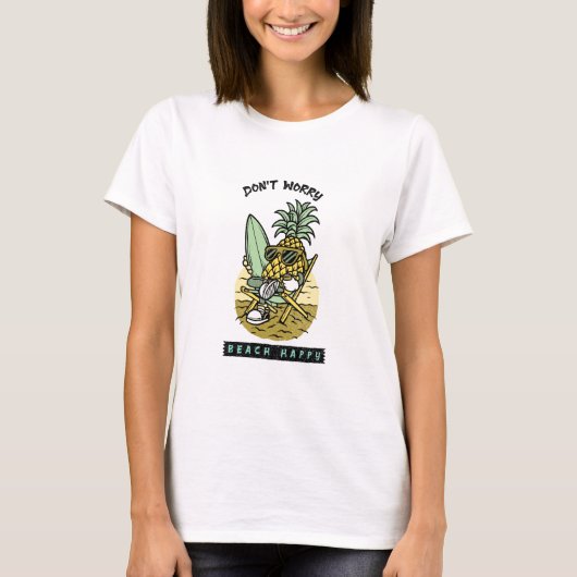 Don't Worry Beach Happy - 楽しいパイナップルサーファー S Tシャツ (正面)