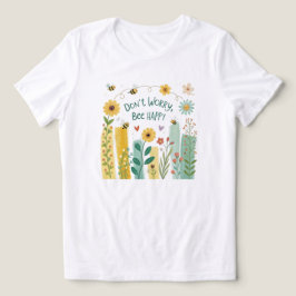 Don't Worry Bee Happy かわいい蜂Tシャツ トライブレンドTシャツ