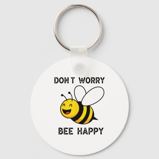 Don't Worry Bee Happy Cute Funny Sitive Quote キーホルダー (正面)