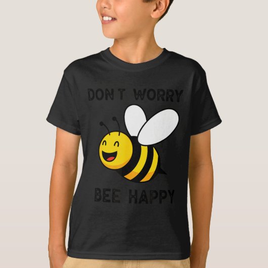 Don't Worry Bee Happy Cute Funny Sitive Quote Tシャツ (正面)
