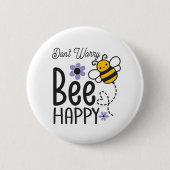 Don't Worry Bee Happy floral Be Happy 缶バッジ (正面)