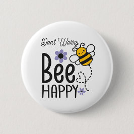 Don't Worry Bee Happy floral Be Happy 缶バッジ