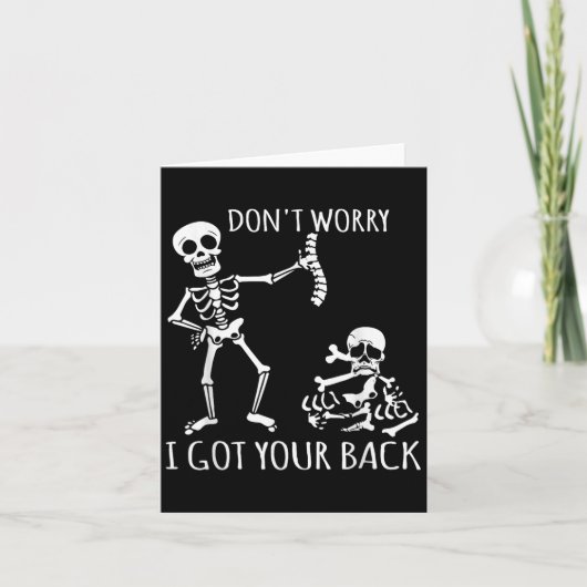 Don't Worry I Got Your Back - Funny Skeletons Puns カード (正面)